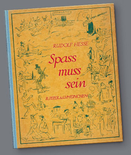 Rudolf Hesse: Spass muss sein, Verlag R.Piper&Co, München, o.J.