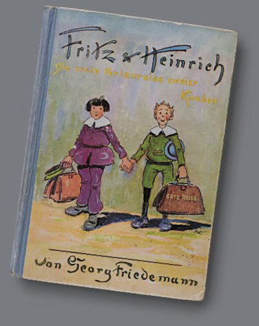 Georg Friedemann: Fritz und Heinrich: Die erste Ferienreise zweier Knaben, Illustrationen von Rudolf Hesse, Verlag Enßlin&Laiblins Reutlingen, um 1913